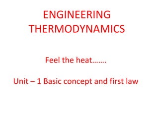 ENGINEERING THERMODYNAMICS-UNIT 1 | PPT