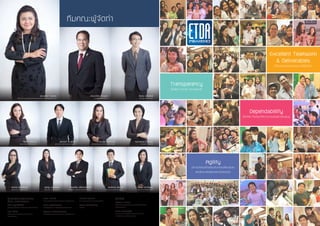 สุรางคณา วายุภาพ
ผู้อำ�นวยการ สำ�นักงานพัฒนาธุรกรรมทางอิเล็กทรอนิกส์ (องค์การมหาชน)
ชัยชนะ มิตรพันธ์
ผู้ช่วยผู้อำ�นวยการ สพธอ.
วรรณวิทย์  อาขุบุตร
รองผู้อำ�นวยการสำ�นักงาน
คัชชิดา มีท่อธาร
รองผู้อำ�นวยการ สำ�นักกฏหมาย
อุรัชฎา เกตุพรหม
ผู้อำ�นวยการ สำ�นักมาตรฐาน
อัจฉราพร หมุดระเด่น
ผู้ช่วยผู้อำ�นวยการ สำ�นักนโยบายและส่งเสริม
เกียรติชัย ตรีรัตนาพิทักษ์
ผู้อำ�นวยการ สำ�นักบริการโครงสร้างพื้นฐาน
สันต์ทศน์ สุริยันต์
ผู้อำ�นวยการ สำ�นักวิจัยและพัฒนา
กนกวรรณ ฉายอรุณ
รก.ผช.ผอ. สำ�นักบริหาร
พรสม ศุภวรรธนะ
ผู้อำ�นวยการ สำ�นักสารสนเทศ
สรณันท์ จิวะสุรัตน์
ผู้อำ�นวยการ สำ�นักความมั่นคงปลอดภัย
อรฉัตร เลียงพิบูลย์
ผู้อำ�นวยการ สำ�นักผู้อำ�นวยการ
ทีมคณะผู้จัดทำ�
ฝ่ายจัดทำ�ข้อมูล/ตรวจสอบ
เนื้อหา และประสานงาน
ชนิดา บุญชรโชติกุล
ผู้จัดการส่วนงานบริหารจัดการโครงการ สำ�นักผู้อำ�นวยการ
รจนา ล้ำ�เลิศ
ผู้จัดการส่วนงานเลขานุการคณะกรรมการบริหาร
สำ�นักผู้อำ�นวยการ
สรสิช เนตรนิล
ผู้จัดการรัฐกิจสัมพันธ์และสื่อสารองค์กร สำ�นักผู้อำ�นวยการ
วิทยา หงส์พิทักษ์พงศ์
เจ้าหน้าที่พิสูจน์อักษร ส่วนงานรัฐกิจสัมพันธ์และสื่อสาร
ปฐมพนธ์ รัตน์เศรณีวรรณ
เจ้าหน้าที่รัฐกิจสัมพันธ์และสื่อสารองค์กร สำ�นักผู้อำ�นวยการ
วิภาภรณ์ บุตรเมฆ
จนท. บริหารงานอาวุโส งานเลขานุการผู้บริหาร
พรรวดี โควินทเศรษฐ
เลขานุการ
ฝ่ายศิลป์
ณัฐพงศ์ วรพิวุฒิ
ผู้จัดการส่วนงานสนับสนุนการประยุกต์ใช้เทคโนโลยีกับธุรกิจ
สำ�นักวิจัยและพัฒนา
นภดล อุษณบุญศิริ
วิศวกรออกแบบอาวุโสส่วนงานสนับสนุนการประยุกต์ใช้
เทคโนโลยีกับธุรกิจ สำ�นักวิจัยและพัฒนา
Excellent Teamwork
& Deliverables
มีทีมงานและส่งมอบผลงานที่เป็นเลิศ
Transparency
ซื่อสัตย์ โปร่งใส ตรวจสอบได้
Dependabillity
เป็นที่พึ่ง ที่พร้อมให้ความร่วมมือและสนับสนุน
Agility
มีความคล่องตัวพร้อมรับการเปลี่ยนแปลง
และพัฒนาต่อเนื่องอย่างไม่หยุดนิ่ง
 