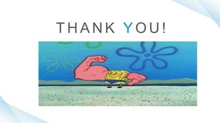 T H A N K Y O U !
 
