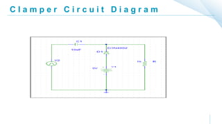 C l a m p e r C i r c u i t D i a g r a m
 