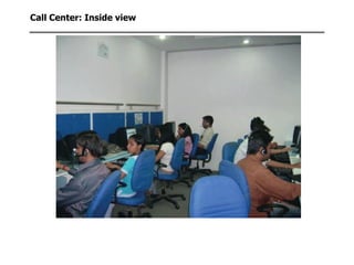 Call Center: Inside view
 