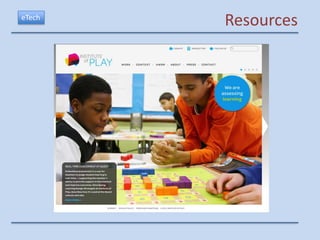 eTech
        Resources
 