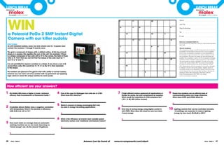 LUNch bREAK                                                                                                                                                                                                                                                                                LUNch bREAK
Sponsored by                                                                                                                                                                                                                                                                               Sponsored by




  WIN
                                                                                                                                                                     Weekly No. 238                                                       Mind Bending
                                                                                                                                                                                                                                                            Name:
                                                                                                                                                                      8                 17                           39
                                                                                                                                                                                                                                                            Job Title:
                                                                                                                                                                      15                11         15                                          8
                                                                                                                                                                                                                                                            Ship-To-Number:


  a Polaroid Pogo 2 5MP Instant Digital
                                                                                                                                                                                                                                                            Tel:
                                                                                                                                                                                18                                   45                   11
                                                                                                                                                                                                                                                            E-mail:
  camera with our killer sudoku                                                                                                                                                         17         11                                          12
                                                                                                                                                                                                                                                            send your completed sudoku to:
                                                                                                                                                                                                                                                            RS Components Ltd, eTech Team, DPN 24, Corby, Northamptonshire,
 how to play:
                                                                                                                                                                                                                                                            NN17 9RS.
 As with standard sudoku, every row and column and 3 x 3 square must                                                                                                  11                                             9        9
 contain the numbers 1 through 9 exactly once.                                                                                                                                                                                                              terms & conditions:
                                                                                                                                                                                                                                                            This competition is being run by RS Components Ltd. To enter the
 The grid is composed of shapes with a dotted outline. At the top of each                                                                                                                                                                                   competition, all information on the entry form must be supplied.
                                                                                                                                                                                10                                                        20                Entry is free, no purchase is necessary. It is the responsibility of
 shape is a number, this signifies the sum of the cell. for example; if there                                                                                                                                                                               the participant to gain permission from his/her employer to enter
 is a shape composed of two cells with a ‘3’ in the corner, the total of those                                                                                                                                                                              this competition. The prize is as stated. No cash alternatives are
 cells is ‘3’. from that you can tell that the values of the cells must be ‘1’                                                                                                                                                                              available. The competition is open to all RS Components catalogue
 and ‘2’ or ‘2’ and ‘1’.                                                                                                                                              7                                     22                9                20           recipients, except employees of RS Components or their families.
                                                                                                                                                                                                                                                            The closing date for entries is 01/03/2011. The date of the draw
                                                                                                                                                                                                                                                            will be in the month of March 2011. The winner will be selected
 It is not permitted to repeat a number in a shape. If you have a sum of 8                                                                                                                                                                                  at random by RS Components and will be notified by 1st April
 across three cells, this cannot be ‘2’, ‘4’, ‘2’ as the ‘2’ is then repeated                                                                                                   42                                                                          2011. Responsibility cannot be accepted for lost entries, damaged
 in the shape.                                                                                                                                                                                                                                              or delayed in transit to the porters address. Illegible, altered or
                                                                                                                                                                                                                                                            incomplete entries will be disqualified. Details of the prize winner
                                                                                                                                                                                                                                                            can be obtained from the promoter after the date of the draw by
 No numbers are placed in the grid to start with, unlike in normal sudoku;                                                                                                                                  8                             11                sending an SAE to RS Components, eTech Team, DPN 24,
 however you can work out every number with no guesswork but applying                                                                                                                                                                                       Corby, Northamptonshire, NN17 9RS or by visiting
 logic alone to reach the unique solution for each puzzle.                                                                                                                                                                                                  www.rs-components.com/etech.

                                                                                                                                                                                             Copyright (c) 2009, killersudokuonline.com



 how efficient are your answers?

1    Do visible LEDs have a higher or lower luminous             4    one of the uses for hydrogen fuel cells are in a ZEv.                                          7     If high efficient motors replaced all applications in               9    Power line modems are an efficient way of
     efficacy than incandescent or fluorescent bulbs ?                What does ZEv stand for?                                                                             Europe for pump, fan and compressed air supplies.                        communicating data over large distances.
                                                                                                                                                                           What would the reductions in co2 emissions be?                           What does S-fSK and ofDM stand for.
                                                                                                                                                                           ( 0.8 , 8, 80, 800 million tonnes)
     a.                                                               a.
                                                                                                                                                                                                                                                    a.
                                                                 5    Name 3 sources of energy scavenging that may                                                         a.
2    crystalline Silicon Wafers have a negative correlation           be used in energy harvesting applications.
     with temperature. What is the decline in efficiency.                                                                                                            8     one way of saving energy using digital control is                   10    Lighting controls that can be controlled remotely
     0.05, 0.50, 2.5, 5.0 %/°c.?                                                                                                                                           with PWM. What does this stand for and how does                            in buildings are expected to reduce lighting
                                                                      a.                                                                                                   it save energy.                                                           energy by how much 20,30,60 or 80%?

     a.
                                                                 6    What is the efficiency of inverter style variable speed                                              a.                                                                       a.
                                                                      electronic motors, over traditional mechanical motors?
3    how much water on average does an automatic
     washing machine use on one wash. Assuming no
     “smart energy” use. (to the nearest 10 gallons)                  a.        You may submit up to 5 photos per eTech issue. Entries must be clearly labelled
                                                                                with your name and company details and be sent from your company e-mail
                                                                                address for verification. Entries from a personal e-mail address may not be
                                                                                used. All entries must be your own original work and must not infringe anyone’s
                                                                                privacy or copyright or breached any laws. You must have obtained permission
     a.                                                                         of any people featured in the photo, or their parents or guardians if children
                                                                                under 16 are featured. By entering your photo, you allow RS Components to
                                                                                edit and reproduce your photo along with your name and company details in
                                                                                any media in all countries. RS is under no obligation to publish your photo.


40    eTech - ISSUE 5                                                                                            Answers can be found at                          www.rs-components.com/etech                                                                                                              eTech - ISSUE 5         41
 