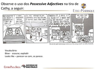 Possessive adjectives (adjetivos possessivos em inglês) - Mundo Educação
