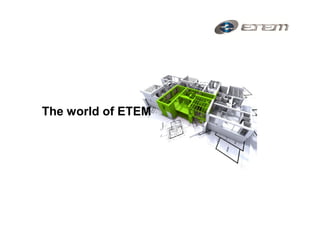 The world of ETEM
 