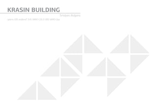 KRASIN BUILDING
Smolyan, Bulgaria
sytems: E85, etalbond®
, Е45, VARIO C20, E1000, VARIO Glue
 