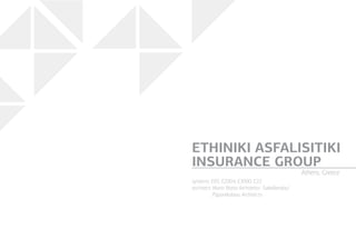 ETHINIKI ASFALISITIKI
INSURANCE GROUP
systems: E85, E2004, E3000, E22
architect: Mario Botta Architetto- Sakellaridou/
Papanikolaou Architects
Athens, Greece
 