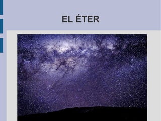 EL ÉTER 