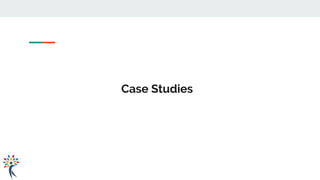 Case Studies
 
