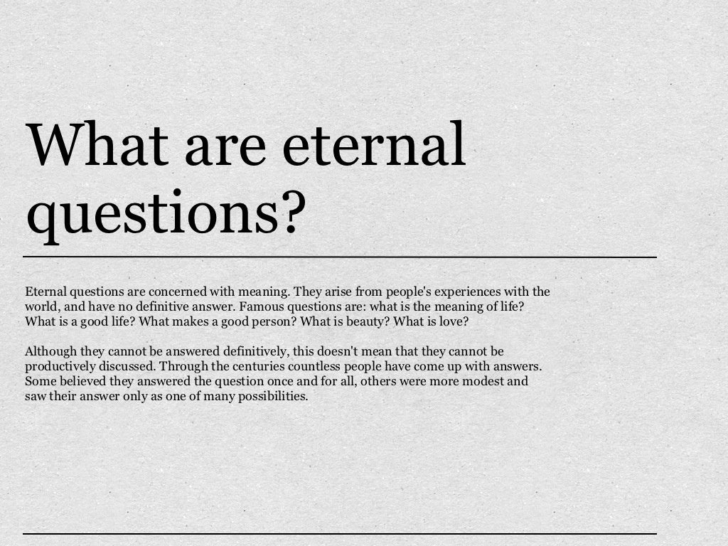 What Are Eternal Questions Eternal