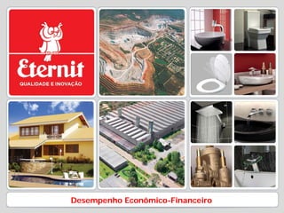 Desempenho Econômico-Financeiro
 