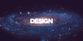 DESIGN
 