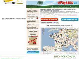 750 producteurs « ventes directs »




Nouveaux usages d'internet en agriculture   p. 19
 