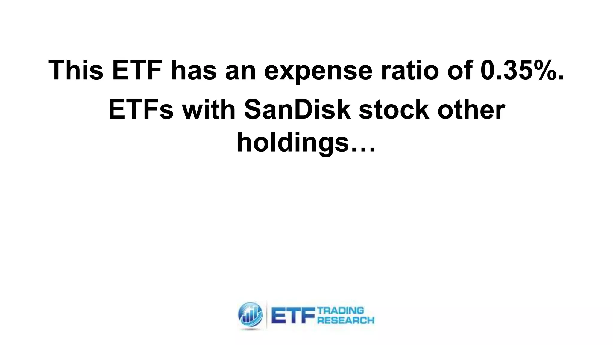 ETFs With SanDisk $SNDK Exposure | PPTX