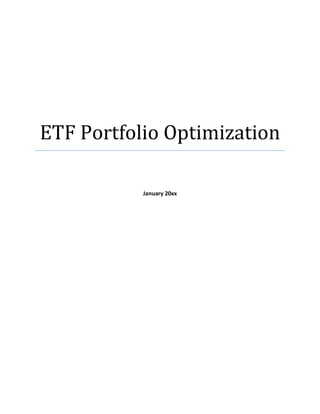 ETF Portfolio Optimization
January 20xx
 