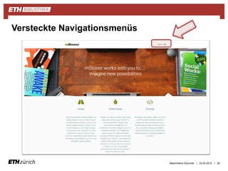 || 23.04.2015 26
Versteckte Navigationsmenüs
Maximiliane Okonnek
 