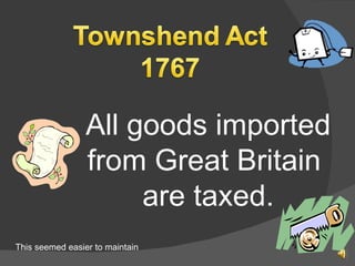All goods imported from Great Britain  are taxed. This seemed easier to maintain 