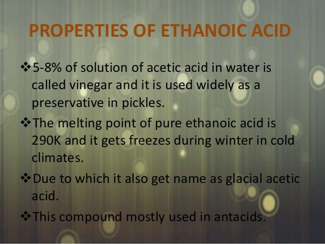 2 ethanoic acid of properties Ethanoic acid