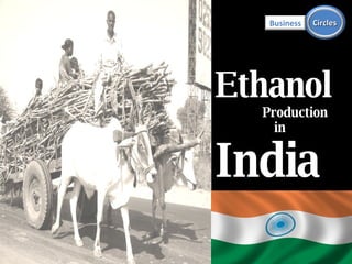 Ethanol Production in  India Business Circles 