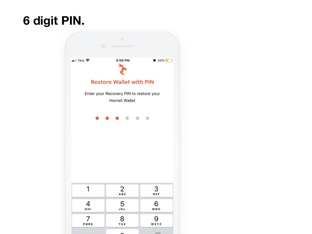 6 digit PIN.