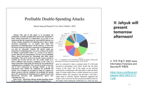 21
※ 국제 학술지 IEEE trans.
Information Forensics and
Security에 제출됨
https://arxiv.org/ftp/arxiv/
papers/1903/1903.0171
1.pdf
※ Jahyuk will
present
tomorrow
afternoon!
 