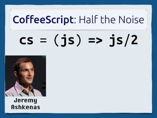 YAPC::NA, 2006
“Because, as we all know,
worse is better, so the worst
scripting language is doomed
to become the best.”
 