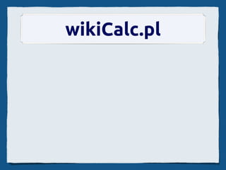wikiCalc.pl
 