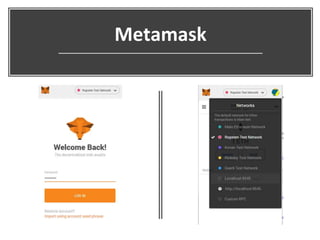 Metamask
 