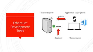 Ethereum Development Tools | PPTX