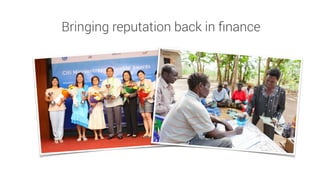 Bringing reputation back in ﬁnance
 