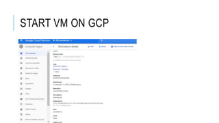 START VM ON GCP
 