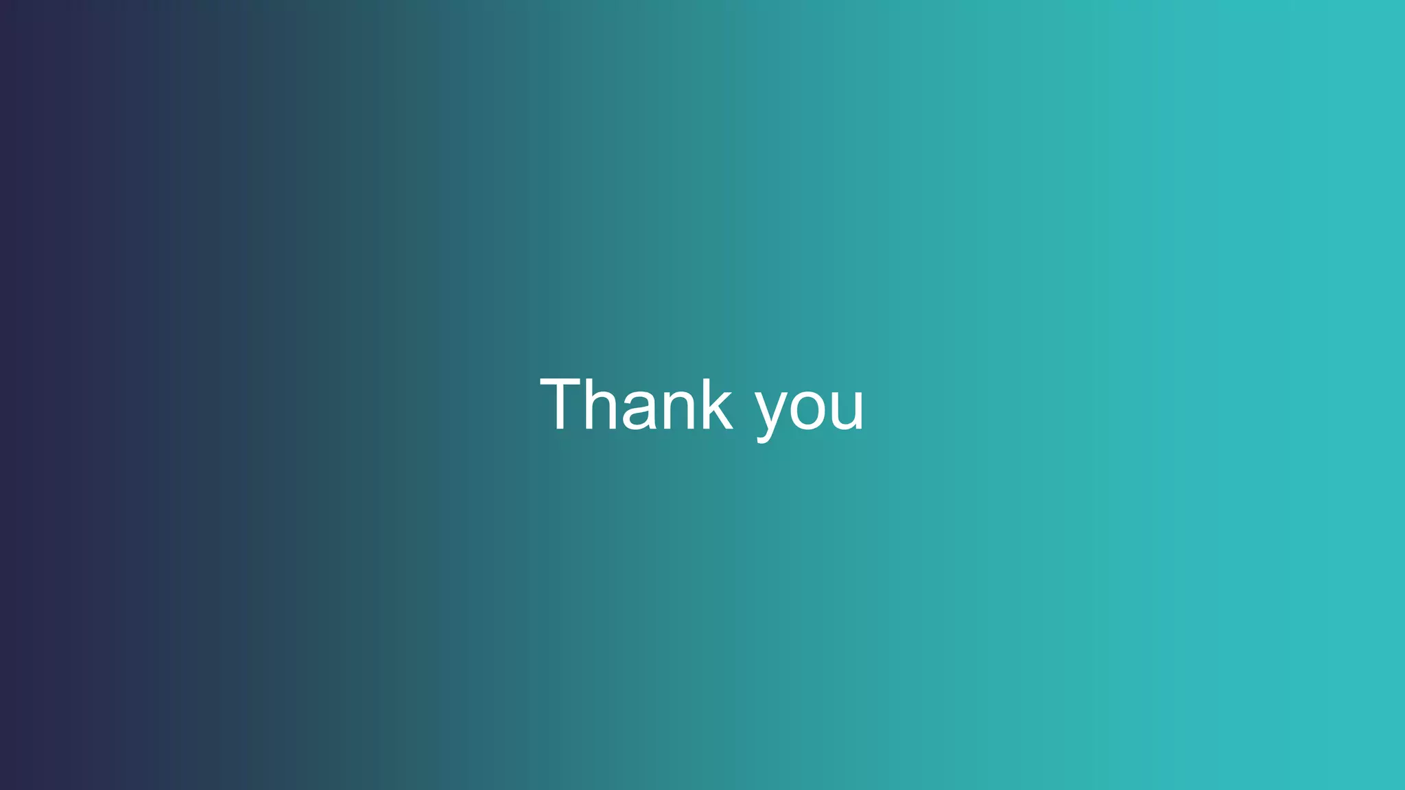 Thank you
 