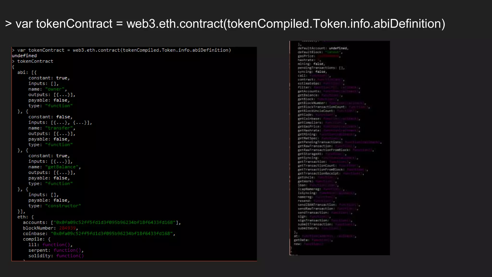 > var tokenContract = web3.eth.contract(tokenCompiled.Token.info.abiDefinition)
 
