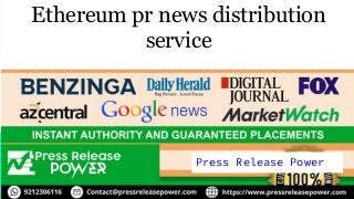 Your Company
Spring Style 20XX
Ethereum pr news distribution
service
Press Release Power
 