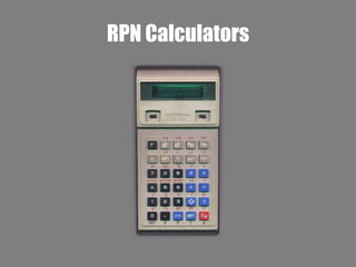 RPN Calculators
 