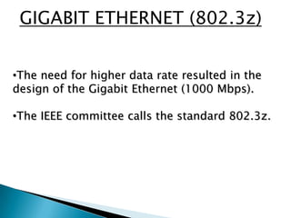 FAST ETHERNET (802.3u)Fast Ethernet was designed to compete with LAN protocols such as FDDI (Fiber Distributed Data Interface) or Fiber Channel.