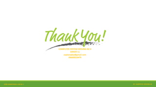 CORE COMPETENCY CSS NC II
COMPUTER SYSTEM SERVING NC II
GRADE 11
esplanajbjr@gmail.com
09669810479
BY: JUANITO B. ESPLANA JR.
 