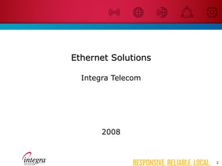 Ethernet Solutions ,[object Object],[object Object]