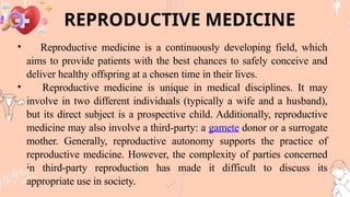 Difficulty Reproducing Ethical-and-Legal-Issues-in-Reproductive-Medicine.pptx