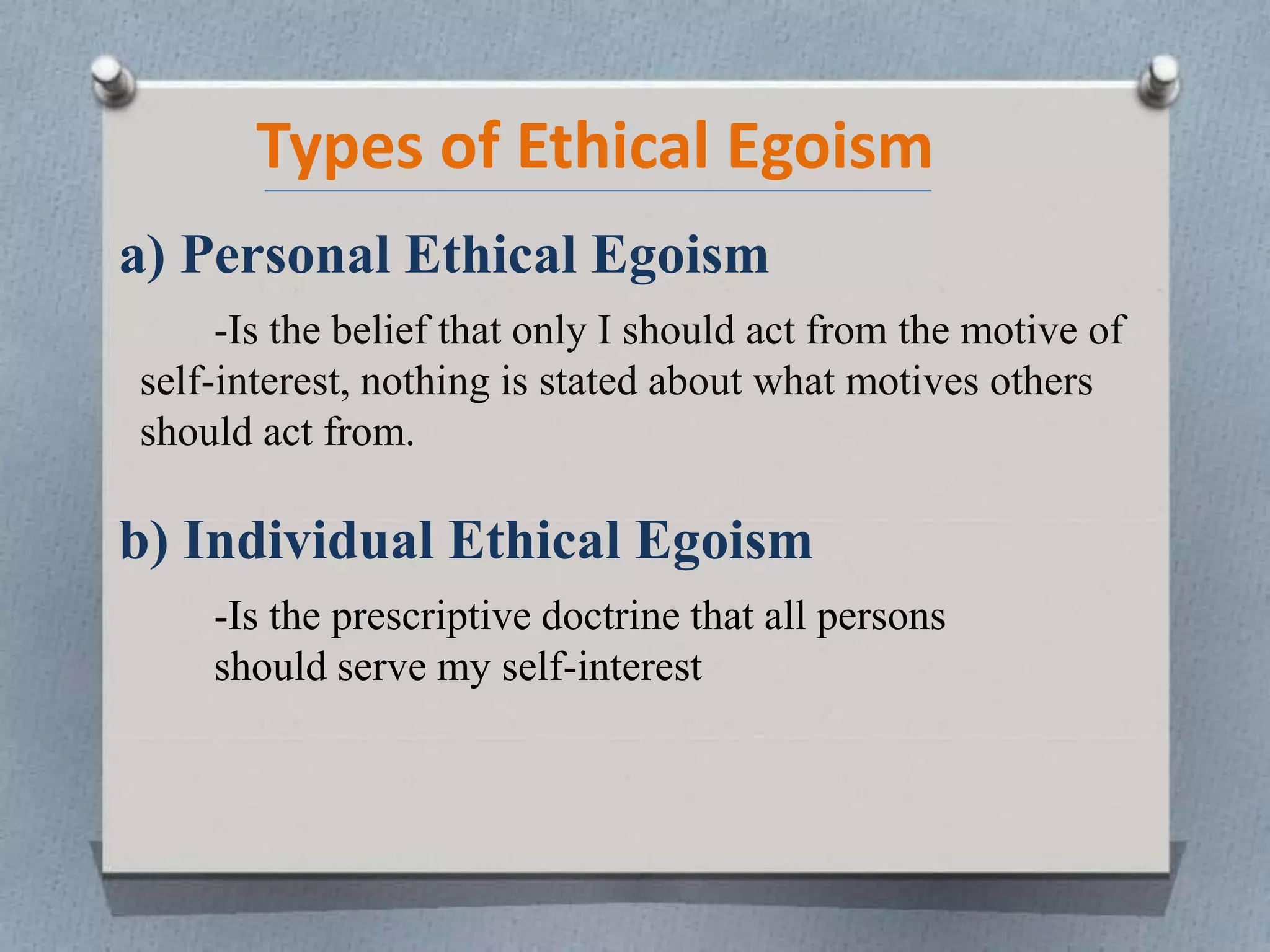 Egoism Examples ethical-egoism.pptx
