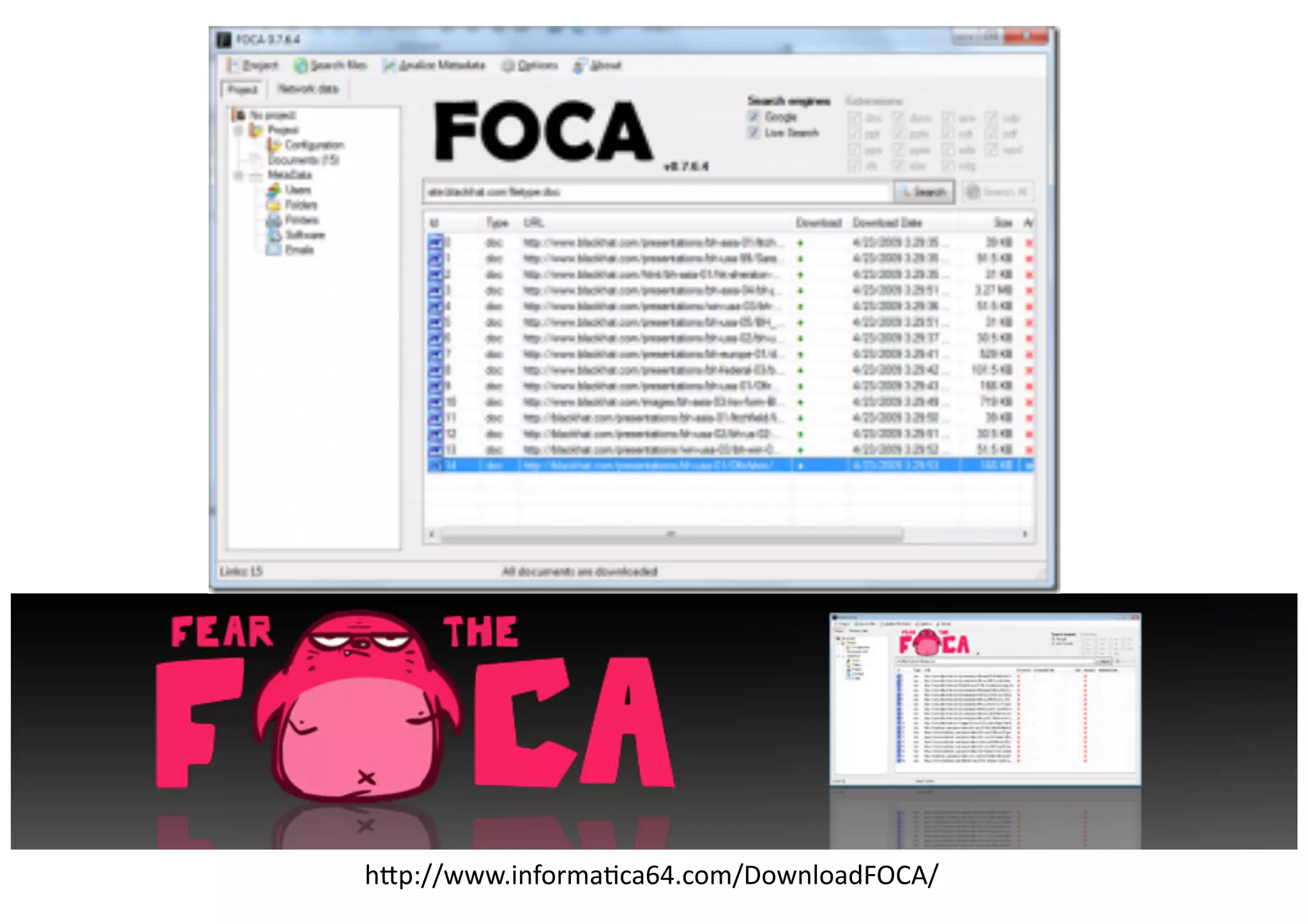 h1p://www.informaBca64.com/DownloadFOCA/	
  
 