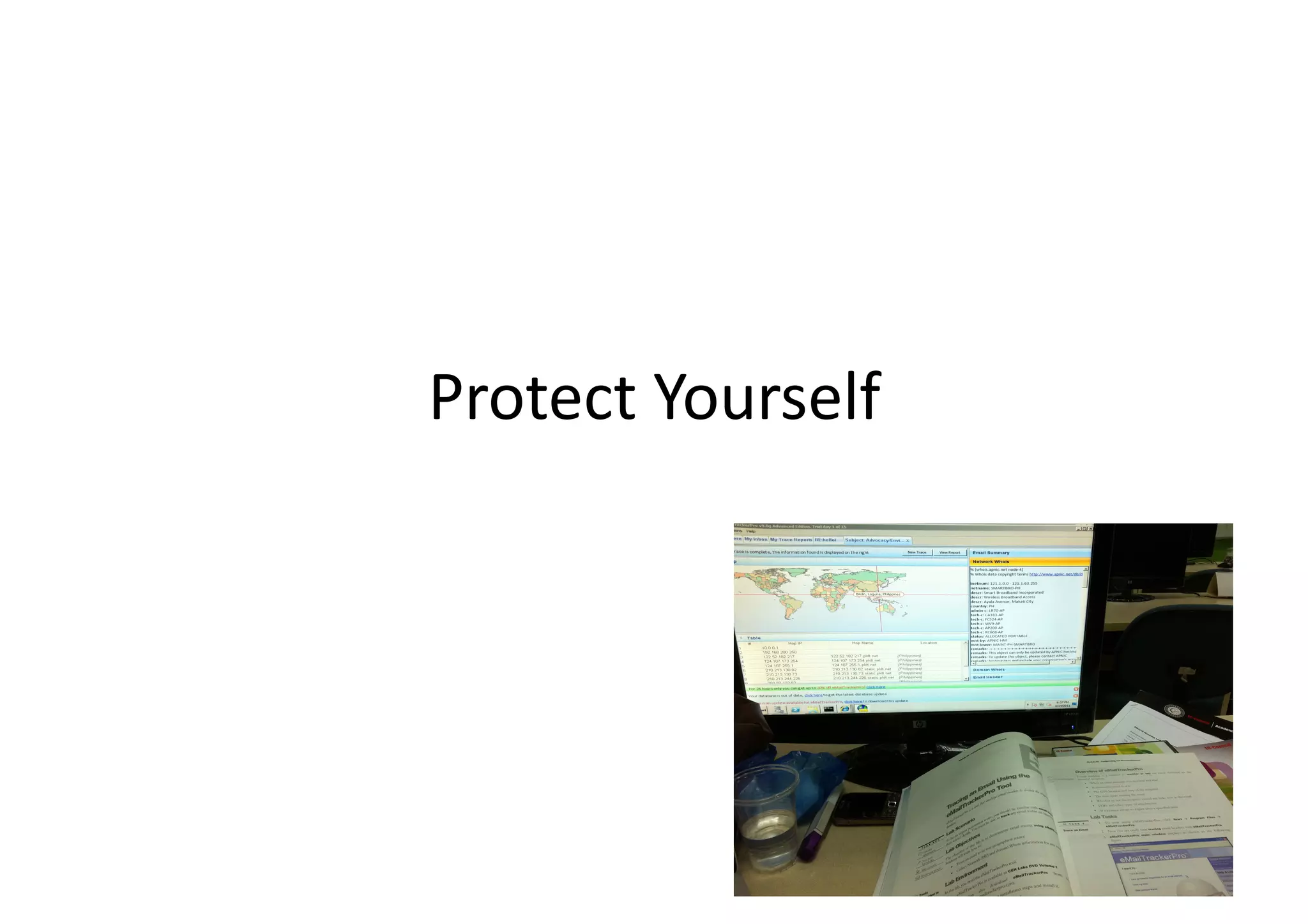 Protect	
  Yourself	
  
 
