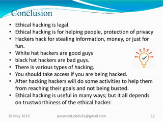 Ethical hacking | PPTX | Information and Network Security | Computing