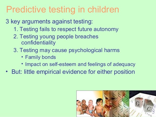 Arguments For and Against Testing Childrens Genetics