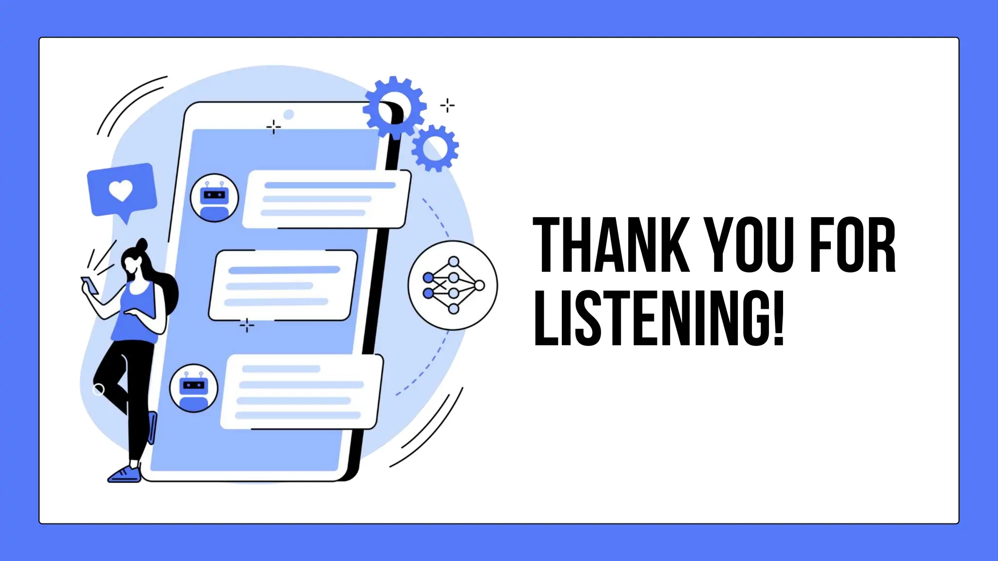 THANK YOU FOR
LISTENING!
 