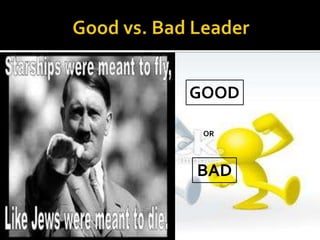 GOOD
BAD
OR
 