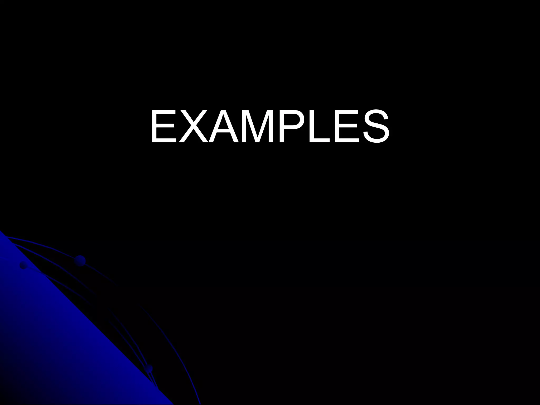 EXAMPLES 