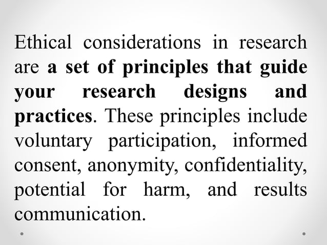 Ethical Considerations In Research Pptx
