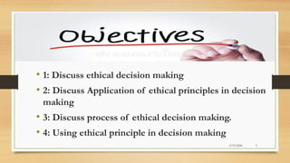 Behavior and Application of Ethical Decision Making Principles in ...