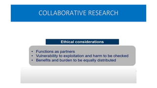 COLLABORATIVE RESEARCH
 